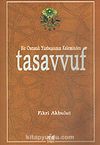 Tasavvuf / Bir Osmanlı Yüzbaşısının Kaleminden