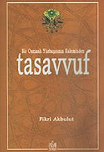 Tasavvuf / Bir Osmanlı Yüzbaşısının Kaleminden