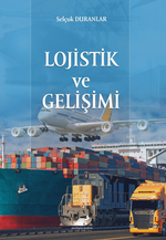 Lojistik ve Gelişimi