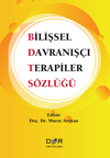 Bilişsel Davranış&ccedil;ı Terapiler S&ouml;zl&uuml;ğ&uuml;