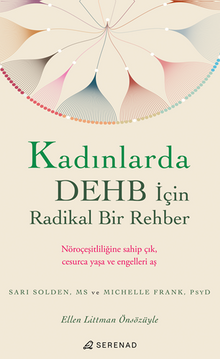 Kadınlarda DEHB İçin Radikal Bir Rehber