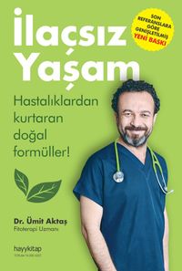 İlaçsız Yaşam & Hastalıklardan Kurtaran Doğal Formüller!