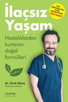 İlaçsız Yaşam & Hastalıklardan Kurtaran Doğal Formüller!