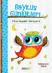 Baykuş Günlükleri - Eva Hayalet Görüyor