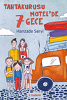 Tahta Kurusu Motel'de 7 Gece