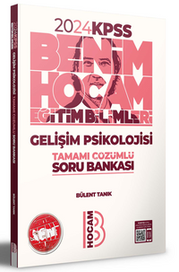 2024 KPSS Eğitim Bilimleri Gelişim Psikolojisi Tamamı Çözümlü Soru Bankası