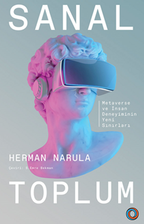 Sanal Toplum / Metaverse ve İnsan Deneyiminin Yeni Sınırları