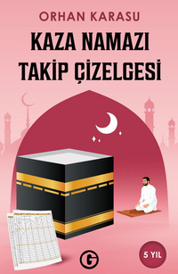 Kaza Namazı Takip Çizelgesi & Yıllık Program