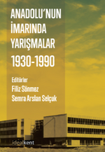 Anadolu'nun İmarında Yarışmalar : 1930-1990
