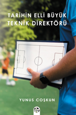 Tarihin En Büyük Teknik Direktörü