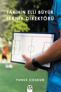 Tarihin En Büyük Teknik Direktörü