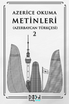 Azerice Okuma Metinleri 2 & Azerbaycan T&uuml;rk&ccedil;esi