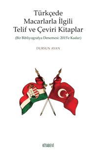 Türkçede Macarlarla İlgili Telif ve Çeviri Kitaplar