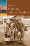 Sivas'ımı Sıtkınan Sevdim