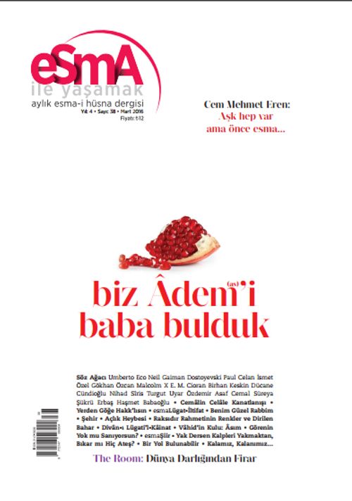 Esma İle Yaşamak Aylık Esma-i Hüsna Dergisi Sayı:38 Mart 2016