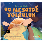 Üç Mescide Yolculuk