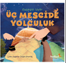 Üç Mescide Yolculuk