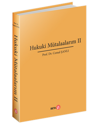 Hukuki Mütalaalarım II