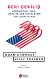 Geri &Ccedil;ekiliş Afganistan, Irak, Libya ve ABD İktidarının Kırılganlıkları