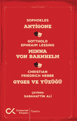 Antigone, Mınna Von Barnhelm, Ghyges ve Yüzüğü