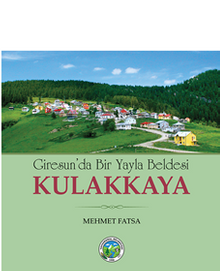 Giresunda Bir Yayla Beldesi  Kulakkaya
