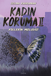 Kadın Koruma II: K&uuml;llerin Melodisi