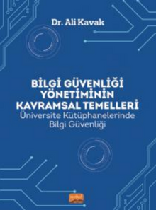 Bilgi Güvenliği Yönetiminin Kavramsal Temelleri