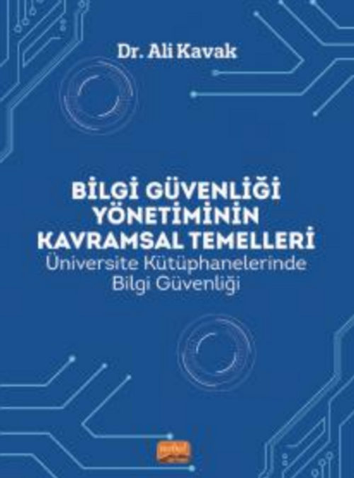 Bilgi Güvenliği Yönetiminin Kavramsal Temelleri
