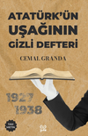 Atat&uuml;rk'&uuml;n Uşağının Gizli Defteri