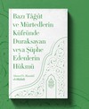 Bazı Tağ&ucirc;t Ve M&uuml;rtedlerin K&uuml;fr&uuml;nde Duraksayan Veya Ş&uuml;phe Edenlerin H&uuml;km&uuml;