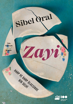 Zayi: Harp Ve Darp Ülkesinde Bir Selvi