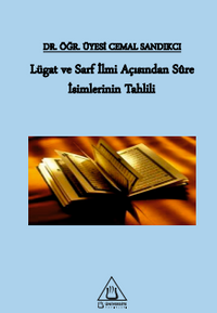 Lügat ve Sarf İlmi Açısından Sûre İsimlerinin Tahlili