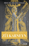 Kur'an'ın Eşsiz Mucizesi Z&uuml;lkarneyn