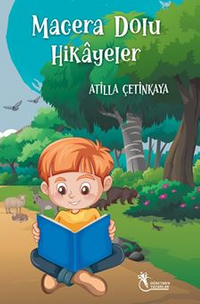 Macera Dolu Hikayeler (8 Yaş ve Üzeri)