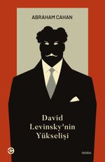 David Levinsky'nin Yükselişi