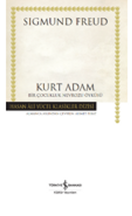 Kurt Adam – Bir Çocukluk Nevrozu Öyküsü 
