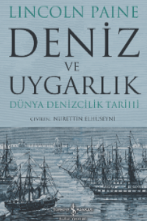 Deniz ve Uygarlık – Dünya Denizcilik Tarihi