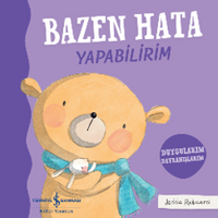 Bazen Hata Yapabilirim – Duygularım Davranışlarım