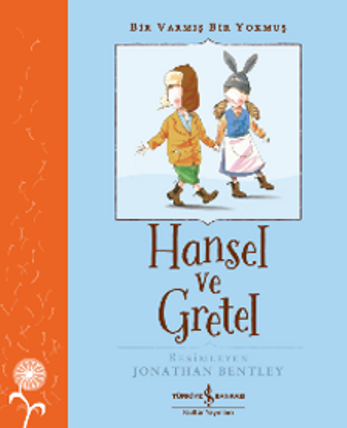 Hansel Ve Gretel – Bir Varmış Bir Yokmuş