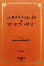 Kur'an-ı Kerîm ve Türkçe Meali