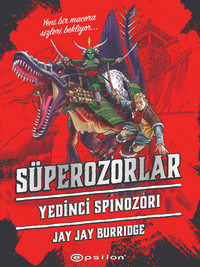 Süperozorlar 5 Yedinci Spinozori