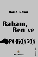 Babam, Ben ve Parkinson