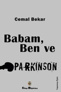 Babam, Ben ve Parkinson