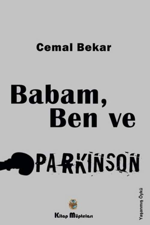 Babam, Ben ve Parkinson