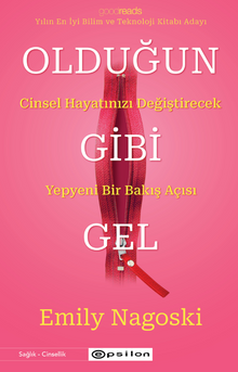 Olduğun Gibi Gel  Cinsel Hayatınızı Değiştirecek Yepyeni Bir Bakış Açısı