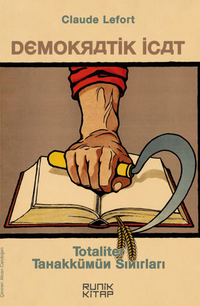 Demokratik İcat – Totaliter Tahakkümün Sınırları