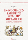 En-N&uuml;cum&uuml;'z-Zahire'de Memluk Sultanları (Parlayan Yıldızlar)