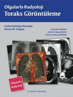Olgularla Radyoloji / Toraks  Görüntüleme