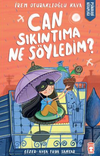 Can Sıkıntıma Ne S&ouml;yledim?