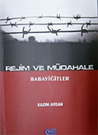 Rejim ve Müdahale Babayiğitler
